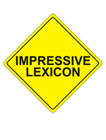 A yellow caution diamond with the words Impressive Lexicon
