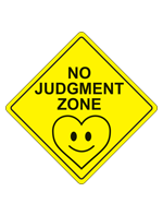 Yellow Caution Sign with the words No Judgement Zone and a heart with a smiley face on it